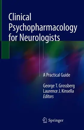 Kinsella / Grossberg |  Clinical Psychopharmacology for Neurologists | Buch |  Sack Fachmedien