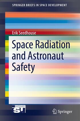 Seedhouse | Space Radiation and Astronaut Safety | E-Book | sack.de