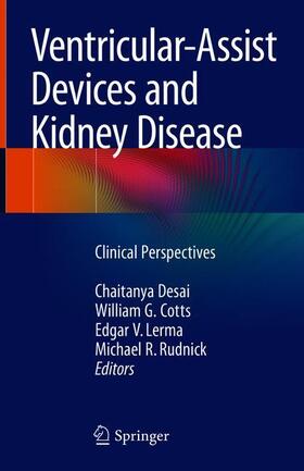 Desai / Rudnick / Cotts |  Ventricular-Assist Devices and Kidney Disease | Buch |  Sack Fachmedien