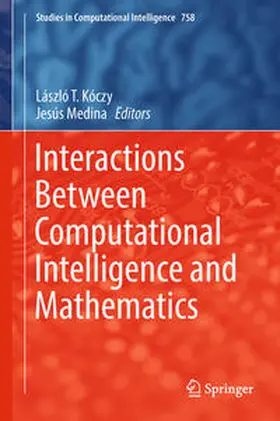 Kóczy / Medina |  Interactions Between Computational Intelligence and Mathematics | eBook | Sack Fachmedien