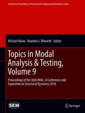 Dilworth / Mains |  Topics in Modal Analysis & Testing, Volume 9 | Buch |  Sack Fachmedien