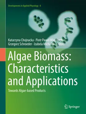 Chojnacka / Wieczorek / Schroeder |  Algae Biomass: Characteristics and Applications | eBook | Sack Fachmedien