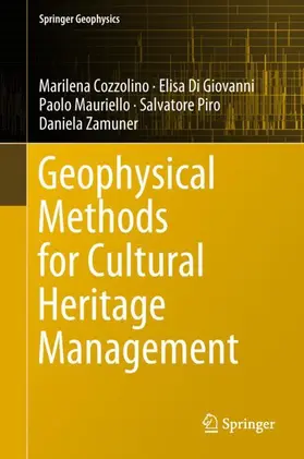 Cozzolino / Di Giovanni / Zamuner |  Geophysical Methods for Cultural Heritage Management | Buch |  Sack Fachmedien