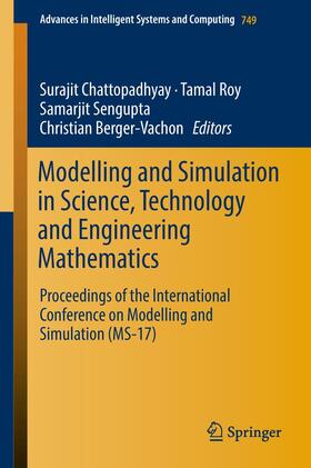 Chattopadhyay / Berger-Vachon / Roy |  Modelling and Simulation in Science, Technology and Engineering Mathematics | Buch |  Sack Fachmedien