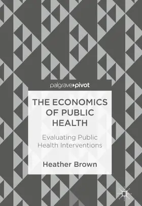 Brown |  The Economics of Public Health | Buch |  Sack Fachmedien