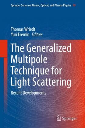 Eremin / Wriedt |  The Generalized Multipole Technique for Light Scattering | Buch |  Sack Fachmedien