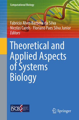 Alves Barbosa da Silva / Carels / Paes Silva Junior |  Theoretical and Applied Aspects of Systems Biology | eBook | Sack Fachmedien
