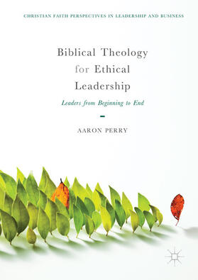 Perry |  Biblical Theology for Ethical Leadership | eBook | Sack Fachmedien