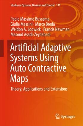 Buscema / Massini / Asadi-Zeydabadi |  Artificial Adaptive Systems Using Auto Contractive Maps | Buch |  Sack Fachmedien