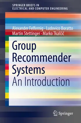 Felfernig / Boratto / Stettinger |  Group Recommender Systems | eBook | Sack Fachmedien