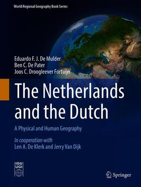 De Mulder / De Pater / Droogleever Fortuijn |  The Netherlands and the Dutch | Buch |  Sack Fachmedien