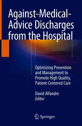 Alfandre |  Against¿Medical¿Advice Discharges from the Hospital | Buch |  Sack Fachmedien