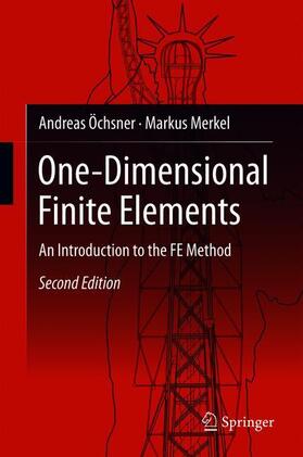 Merkel / Öchsner |  One-Dimensional Finite Elements | Buch |  Sack Fachmedien