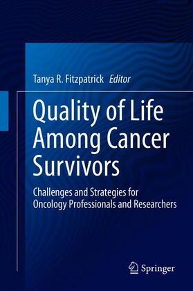 Fitzpatrick |  Quality of Life Among Cancer Survivors | Buch |  Sack Fachmedien