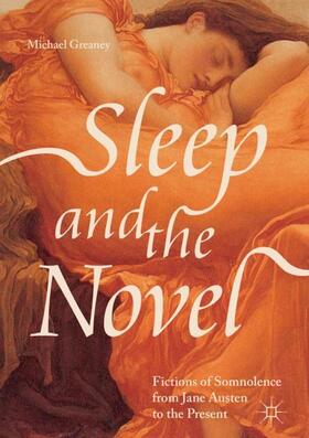 Greaney |  Sleep and the Novel | Buch |  Sack Fachmedien