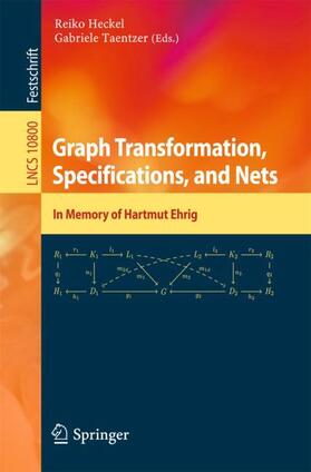 Taentzer / Heckel |  Graph Transformation, Specifications, and Nets | Buch |  Sack Fachmedien