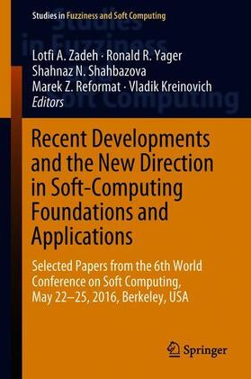 Zadeh / Yager / Kreinovich |  Recent Developments and the New Direction in Soft-Computing Foundations and Applications | Buch |  Sack Fachmedien