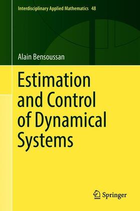 Bensoussan |  Estimation and Control of Dynamical Systems | Buch |  Sack Fachmedien