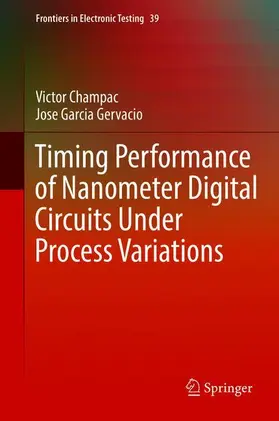 Garcia Gervacio / Champac |  Timing Performance of Nanometer Digital Circuits Under Process Variations | Buch |  Sack Fachmedien