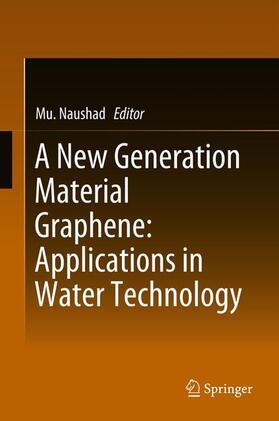 Naushad |  A New Generation Material Graphene: Applications in Water Technology | Buch |  Sack Fachmedien