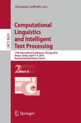 Gelbukh |  Computational Linguistics and Intelligent Text Processing | Buch |  Sack Fachmedien