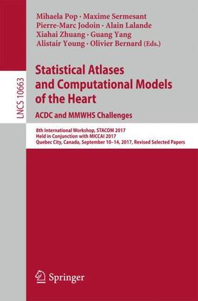 Pop / Sermesant / Jodoin |  Statistical Atlases and Computational Models of the Heart. ACDC and MMWHS Challenges | Buch |  Sack Fachmedien