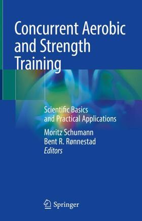 Rønnestad / Schumann |  Concurrent Aerobic and Strength Training | Buch |  Sack Fachmedien