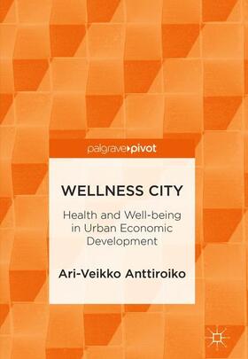 Anttiroiko |  Wellness City | Buch |  Sack Fachmedien
