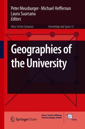 Meusburger / Suarsana / Heffernan |  Geographies of the University | Buch |  Sack Fachmedien