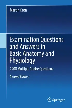 Caon |  Examination Questions and Answers in Basic Anatomy and Physiology | Buch |  Sack Fachmedien