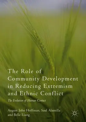 Hoffman / Liang / Alamilla |  The Role of Community Development in Reducing Extremism and Ethnic Conflict | Buch |  Sack Fachmedien