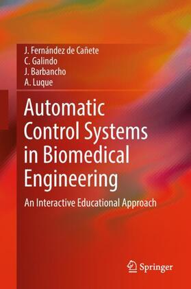 Fernández de Cañete / Luque / Galindo |  Automatic Control Systems in Biomedical Engineering | Buch |  Sack Fachmedien