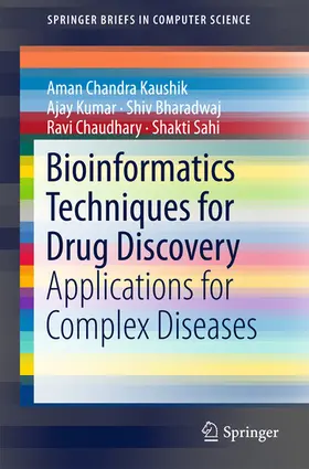 Kaushik / Kumar / Bharadwaj |  Bioinformatics Techniques for Drug Discovery | eBook | Sack Fachmedien