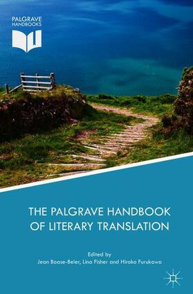 Boase-Beier / Furukawa / Fisher |  The Palgrave Handbook of Literary Translation | Buch |  Sack Fachmedien