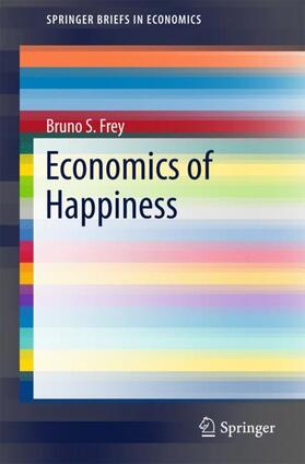 Frey |  Frey, B: Economics of Happiness | Buch |  Sack Fachmedien