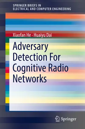 He / Dai |  Adversary Detection For Cognitive Radio Networks | eBook | Sack Fachmedien