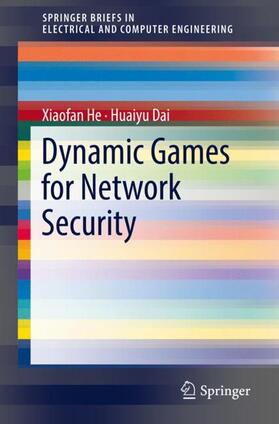 He / Dai |  Dynamic Games for Network Security | Buch |  Sack Fachmedien