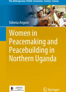 Angom |  Women in Peacemaking and Peacebuilding in Northern Uganda | eBook | Sack Fachmedien