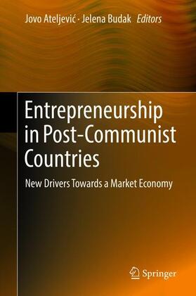 Budak / Ateljevic / Ateljevic |  Entrepreneurship in Post-Communist Countries | Buch |  Sack Fachmedien