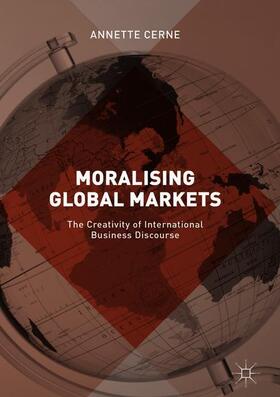 Cerne |  Moralising Global Markets | Buch |  Sack Fachmedien