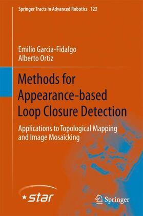 Ortiz / Garcia-Fidalgo |  Methods for Appearance-based Loop Closure Detection | Buch |  Sack Fachmedien