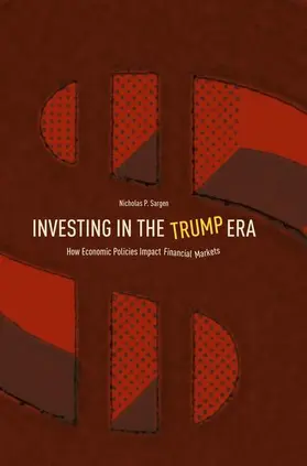 Sargen |  Investing in the Trump Era | Buch |  Sack Fachmedien