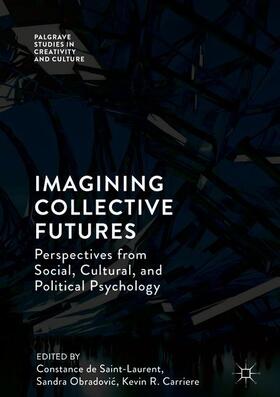 de Saint-Laurent / Carriere / Obradovic |  Imagining Collective Futures | Buch |  Sack Fachmedien