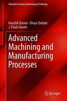 Kumar / Davim / Zindani |  Advanced Machining and Manufacturing Processes | Buch |  Sack Fachmedien