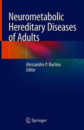 Burlina |  Neurometabolic Hereditary Diseases of Adults | Buch |  Sack Fachmedien