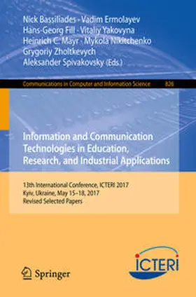 Bassiliades / Ermolayev / Fill |  Information and Communication Technologies in Education, Research, and Industrial Applications | eBook | Sack Fachmedien