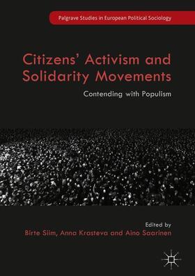 Siim / Saarinen / Krasteva |  Citizens' Activism and Solidarity Movements | Buch |  Sack Fachmedien
