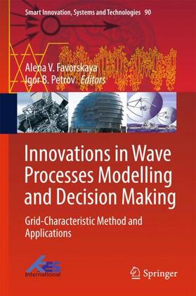 Favorskaya / Moscow Institute of Physics and Technology |  Innovations in Wave Processes Modelling and Decision Making | Buch |  Sack Fachmedien