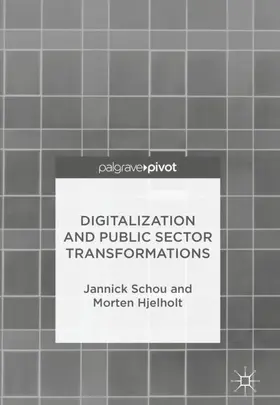 Schou / Hjelholt |  Digitalization and Public Sector Transformations | Buch |  Sack Fachmedien