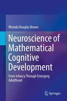 Brown |  Neuroscience of Mathematical Cognitive Development | Buch |  Sack Fachmedien